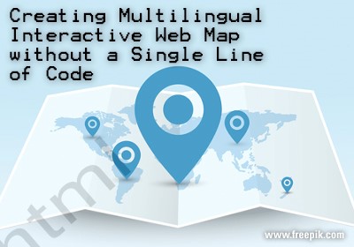 Creating Multilingual Interactive Web Map without a Single Line of Code ...
